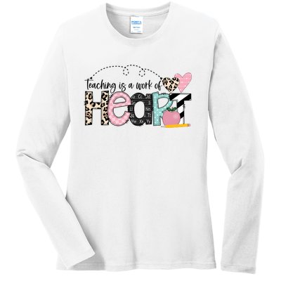 Teaching Is A Work Of Heart Ladies Long Sleeve Shirt