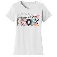 Teaching Is A Work Of Heart Women's T-Shirt