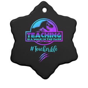 Teaching Is A Walk In Park Teacher Life Funny Mother's Day Ceramic Star Ornament