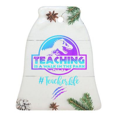 Teaching Is A Walk In Park Teacher Life Funny Mother's Day Ceramic Bell Ornament