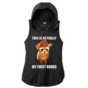 This Is Actually My First Rodeo Cowboy Cat Meme Ladies PosiCharge Tri-Blend Wicking Draft Hoodie Tank