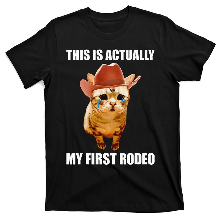 This Is Actually My First Rodeo Cowboy Cat Meme T-Shirt