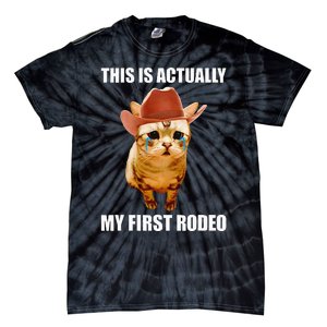 This Is Actually My First Rodeo Cowboy Cat Meme Tie-Dye T-Shirt