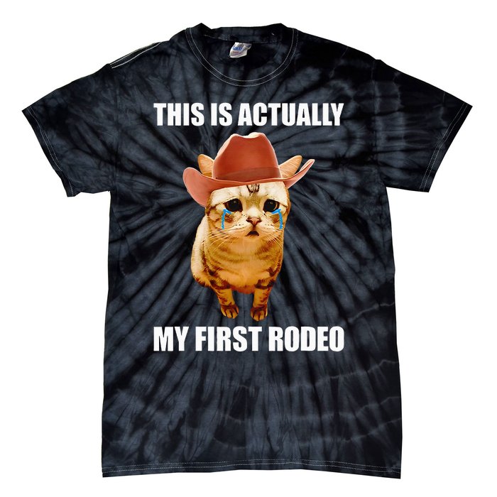 This Is Actually My First Rodeo Cowboy Cat Meme Tie-Dye T-Shirt