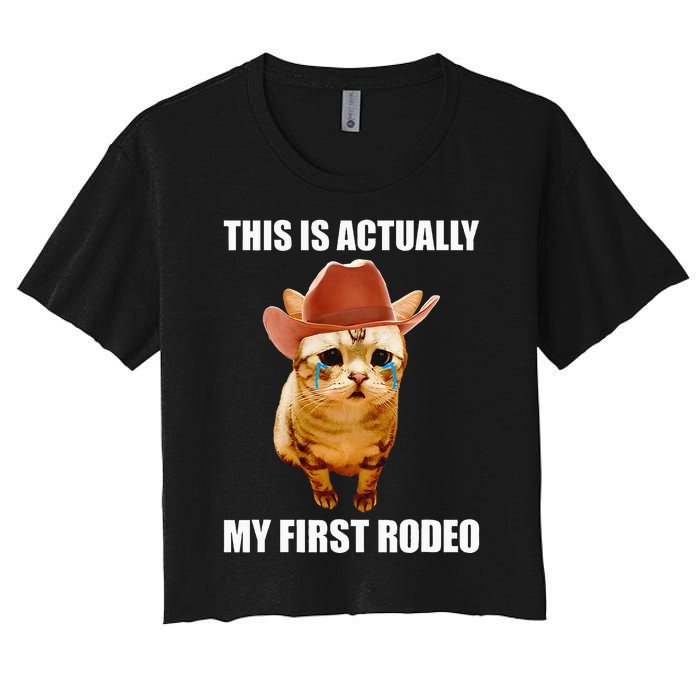 This Is Actually My First Rodeo Cowboy Cat Meme Women's Crop Top Tee