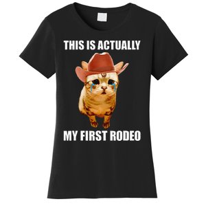 This Is Actually My First Rodeo Cowboy Cat Meme Women's T-Shirt