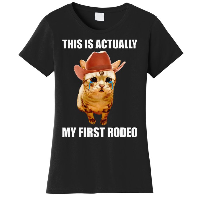 This Is Actually My First Rodeo Cowboy Cat Meme Women's T-Shirt