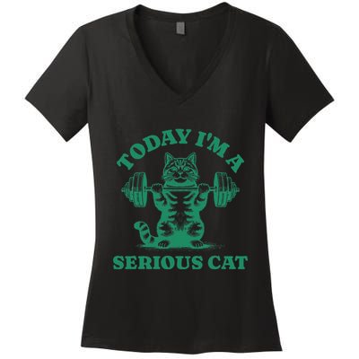 Today IM A Serious Cat Lifting Weights Gym Fitness Women's V-Neck T-Shirt