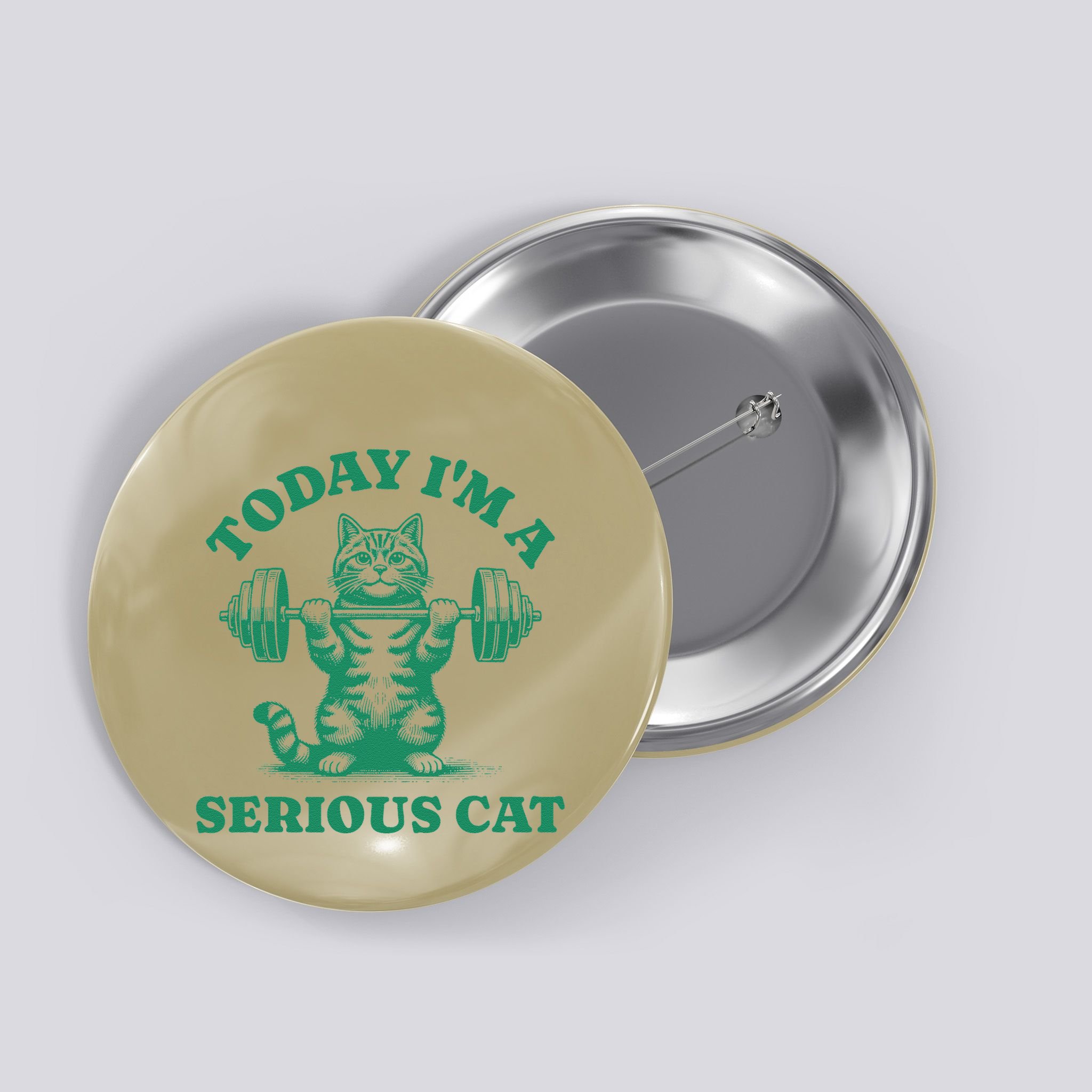 Today IM A Serious Cat Lifting Weights Gym Fitness Button