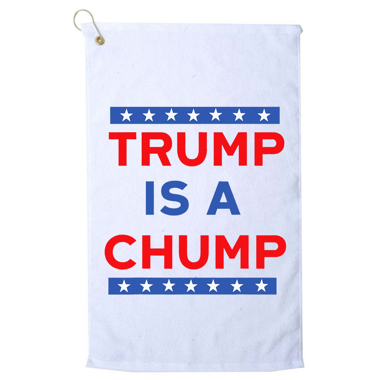 Trump Is A Chump Funny Politica Golf Towel