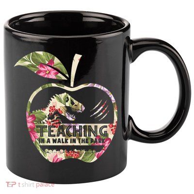 Teaching Is A Walk In The Park Funny Teacher Dinosaur 11oz C Handle Ceramic Mug