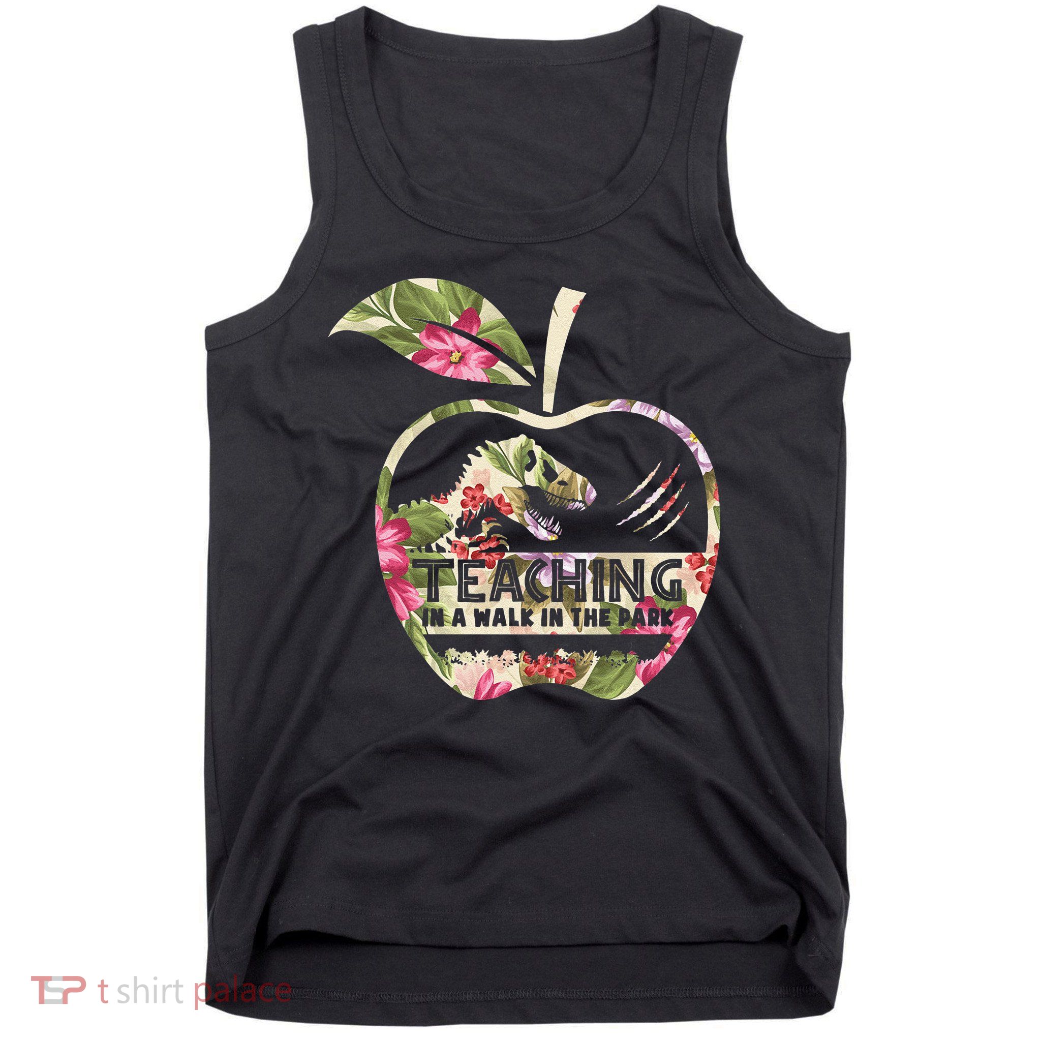 Teaching Is A Walk In The Park Funny Teacher Dinosaur Tank Top