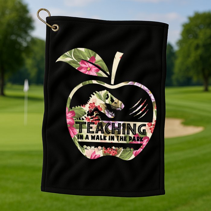 Teaching Is A Walk In The Park Funny Teacher Dinosaur Golf Towel