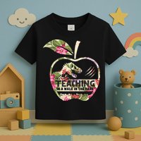 Teaching Is A Walk In The Park Funny Teacher Dinosaur Toddler T-Shirt