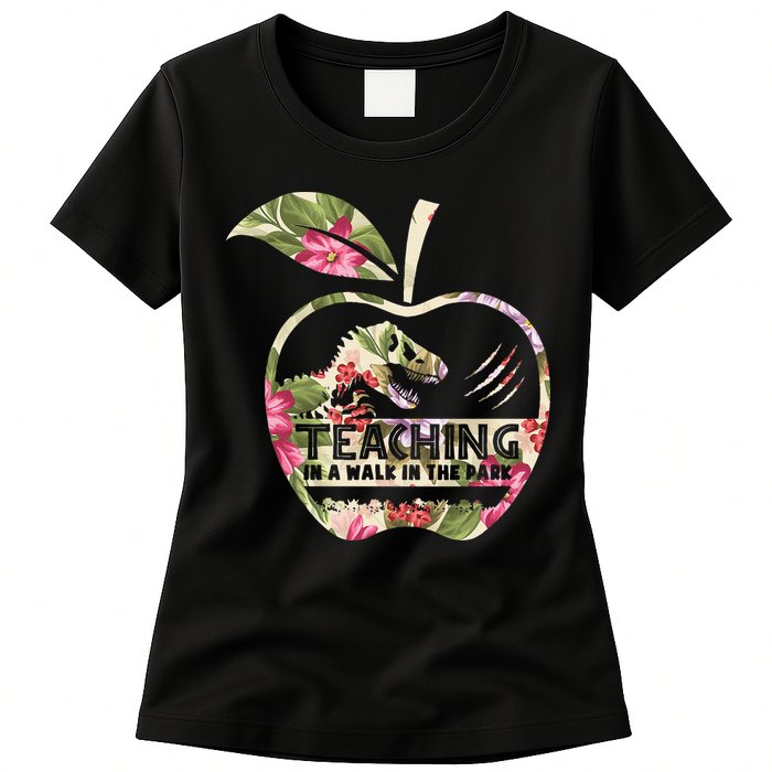 Teaching Is A Walk In The Park Funny Teacher Dinosaur Womens T-Shirt