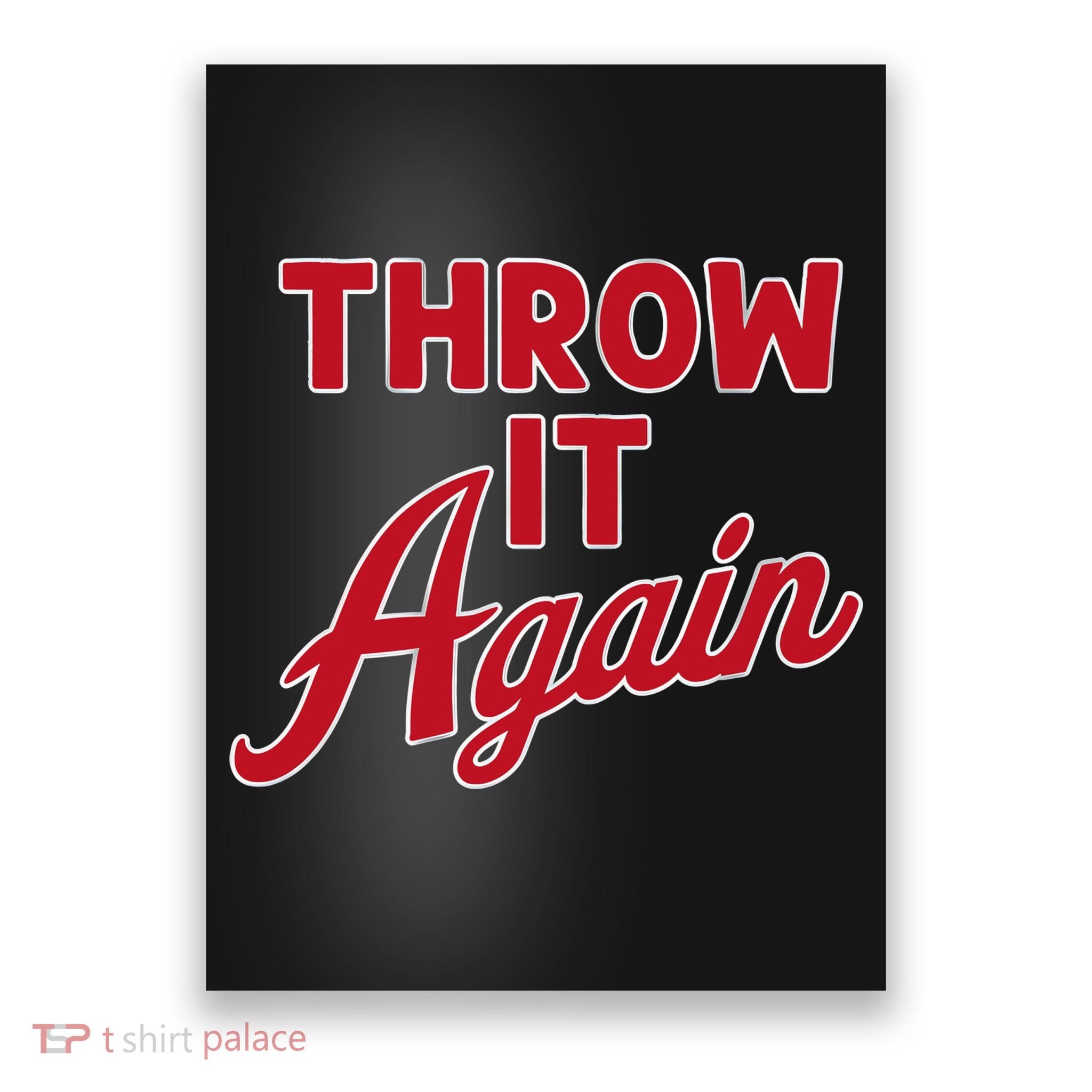 Throw It Again Poster