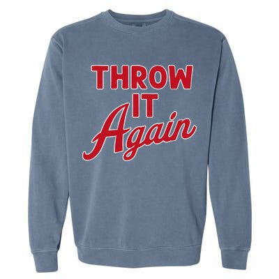 Throw It Again Garment-Dyed Sweatshirt