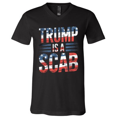 Trump Is A Scab Kamala Harris 2024 V-Neck T-Shirt