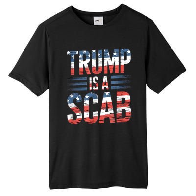 Trump Is A Scab Kamala Harris 2024 Tall Fusion ChromaSoft Performance T-Shirt