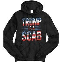 Trump Is A Scab Kamala Harris 2024 Tie Dye Hoodie