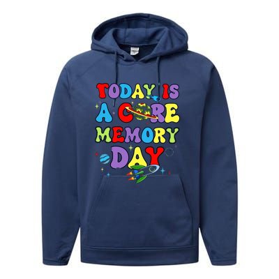 Today Is A Core Memory Day Performance Fleece Hoodie