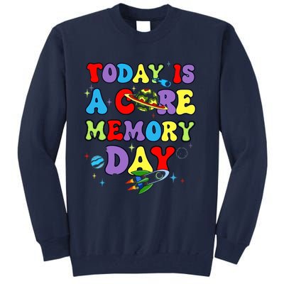 Today Is A Core Memory Day Tall Sweatshirt