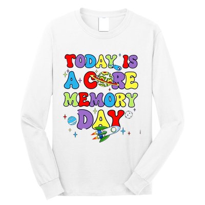 Today Is A Core Memory Day Long Sleeve Shirt