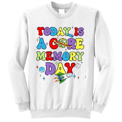 Today Is A Core Memory Day Sweatshirt