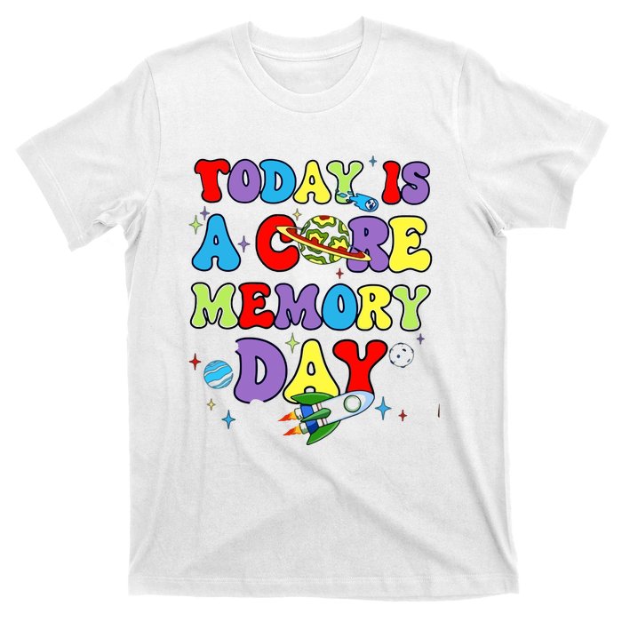 Today Is A Core Memory Day T-Shirt