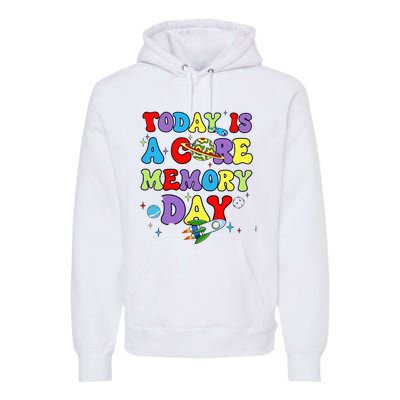 Today Is A Core Memory Day Premium Hoodie