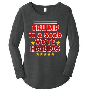 Trump Is A Scab Vote Harris. Designe Harris Kamalavote La Women's Perfect Tri Tunic Long Sleeve Shirt