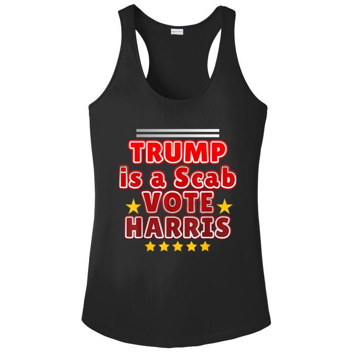 Trump Is A Scab Vote Harris. Designe Harris Kamalavote La Ladies PosiCharge Competitor Racerback Tank