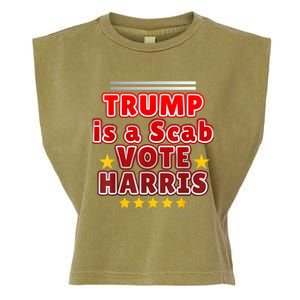 Trump Is A Scab Vote Harris. Designe Harris Kamalavote La Garment-Dyed Women's Muscle Tee