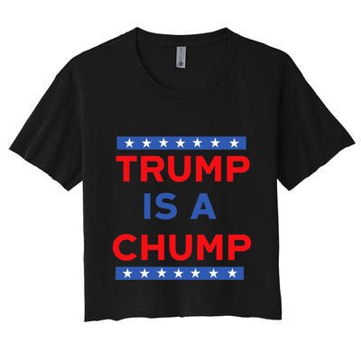 Trump Is A Chump Funny Political Crop Top