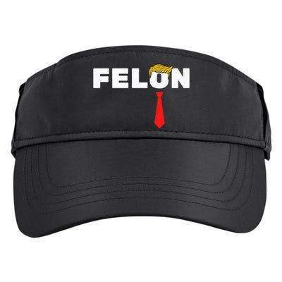 Trump Is A Felon Trump Is Guilty On 34 Counts Adult Drive Performance Visor