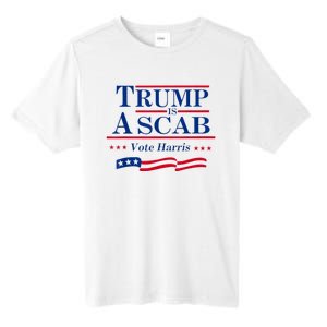 Trump Is A Scab Vote For Harris 2024 Tall Fusion ChromaSoft Performance T-Shirt