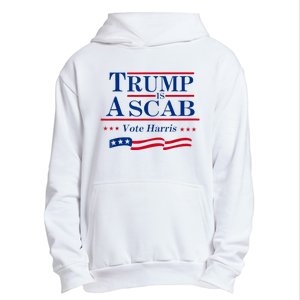 Trump Is A Scab Vote For Harris 2024 Urban Pullover Hoodie