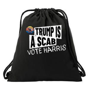 Trump Is A Scab Vote Harris Walz Kamala Harris 2024 Election Drawstring Bag