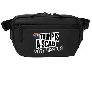 Trump Is A Scab Vote Harris Walz Kamala Harris 2024 Election Crossbody Pack