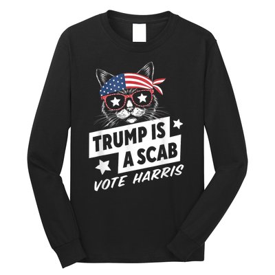 Trump Is A Scab Vote Kamala Harris Long Sleeve Shirt