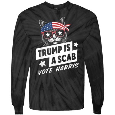 Trump Is A Scab Vote Kamala Harris Tie-Dye Long Sleeve Shirt