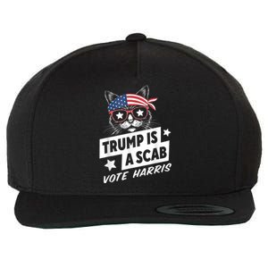 Trump Is A Scab Vote Kamala Harris Wool Snapback Cap