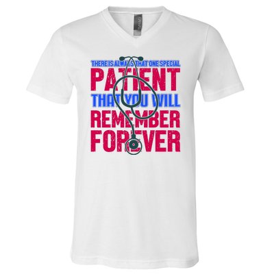 There Is Always That One Special Patient That You Will Remeber Forever V-Neck T-Shirt