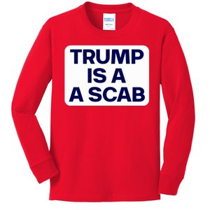 Trump Is A Scab Vote Harris Kamala 2024 Funny Kids Long Sleeve Shirt