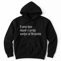 Thou Ingest A Satchel Of Richards Funny Medieval Meme Quote Hoodie