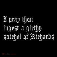 Thou Ingest A Satchel Of Richards Funny Medieval Meme Quote Tall T-Shirt