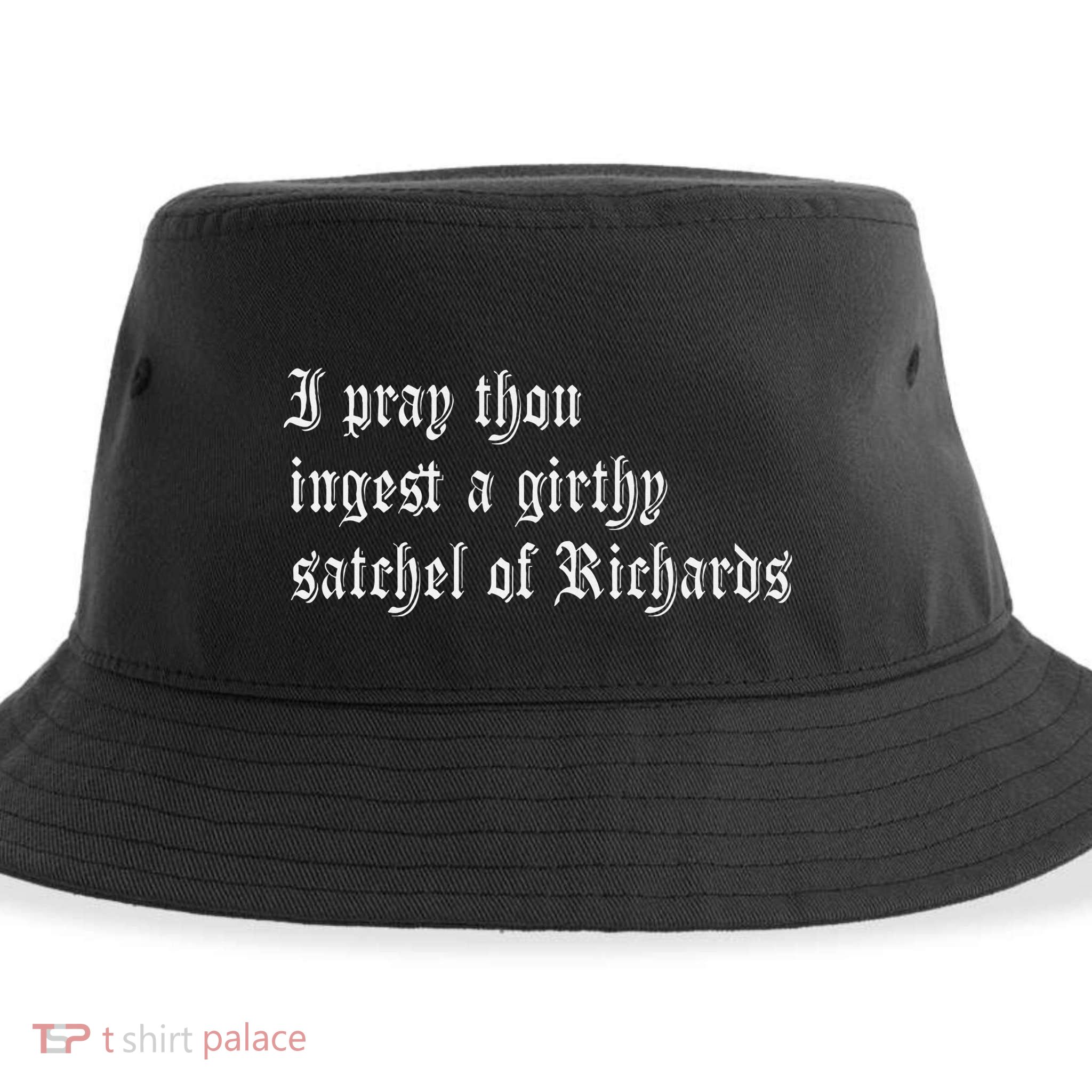 Thou Ingest A Satchel Of Richards Funny Medieval Meme Quote Sustainable Bucket Hat