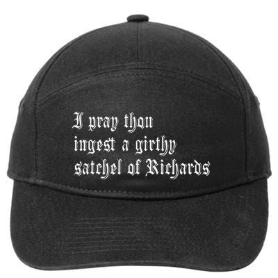 Thou Ingest A Satchel Of Richards Funny Medieval Meme Quote 7-Panel Snapback Hat