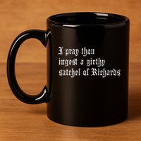 Thou Ingest A Satchel Of Richards Funny Medieval Meme Quote 11oz C Handle Ceramic Mug