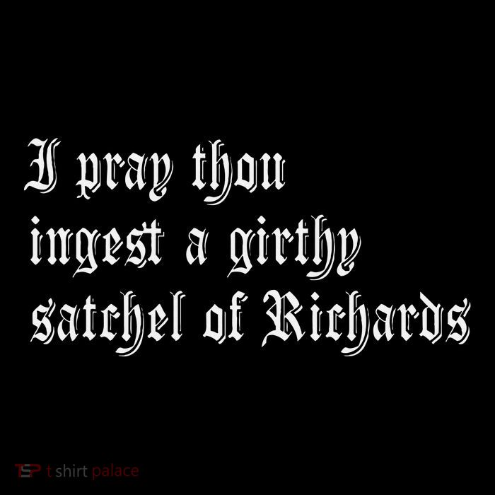 Thou Ingest A Satchel Of Richards Funny Medieval Meme Quote Flatbill Hat